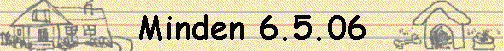 Minden 6.5.06
