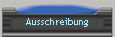 Ausschreibung