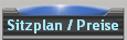 Sitzplan / Preise