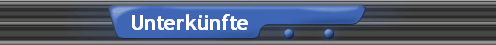 Unterk�nfte
