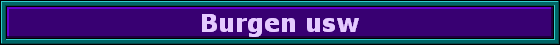 Burgen usw