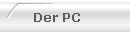Der PC